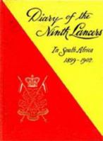 DIARY OF THE 9TH (Q.R.) LANCERS DURING THE SOUTH AFRICAN CAMPAIGN 1899 TO 1902 1843422379 Book Cover