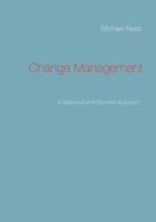 Change Management: A Balanced and Blended Approach 3844804137 Book Cover
