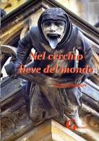 Nel cerchio lieve del mondo (Italian Edition) 1326172034 Book Cover