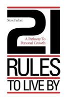 21 Rules to Live By 0985221119 Book Cover