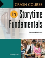 Crash Course in Storytime Fundamentals 1591587158 Book Cover