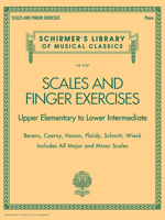 Scales and Finger Exercises - Upper Elementary to Lower Intermediate Piano: Schirmer's Library of Musical Classics Volume 2107 149500547X Book Cover