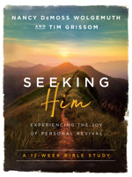 Seeking Him: Experiencing the Joy of Personal Revival 0802414567 Book Cover