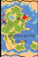 Le Mystère de l'ìle au sucre (Contes de la douce nuit) (French Edition) B0CPVXGLXP Book Cover
