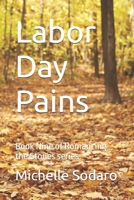 Labor Day Pains: Book Nine of Romancing the Stones series B0GVK7Z3H7 Book Cover