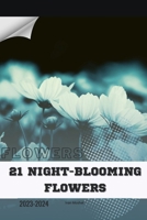 21 Night-Blooming Flowers: Become flowers expert B0CQTT474D Book Cover