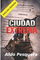 Ciudad Extrema - Extreme City: English version B0GX1P95CM Book Cover