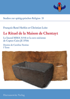 Le Rituel De La Maison De Chentayt: Le Linceul Mma 31.9.8 Et La Cuve Osirienne De Coptos Caire Je 37516. Dessins De Carolina Teotino (Studien Zur Spatagyptischen Religion, 33) 3447117842 Book Cover