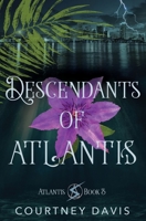 Descendants of Atlantis 1631123572 Book Cover