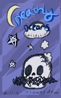 Deathly Dreams Collection 1715539338 Book Cover