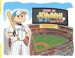 Champion Kids: Johnny "The Jet" Saves the Day 1641841370 Book Cover