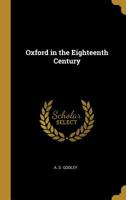 Oxford in the eighteenth century 1358444846 Book Cover