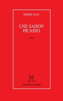Une saison Picasso (French Edition) 2268025101 Book Cover