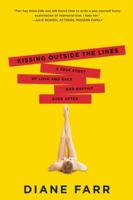 Kissing Outside the Lines: A True Story of Love and Race and Happily Ever After 1580053963 Book Cover