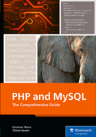 PHP and MySQL: The Comprehensive Guide 1493226673 Book Cover