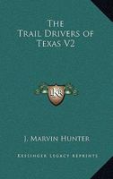 The Trail Drivers of Texas V2 1162741481 Book Cover