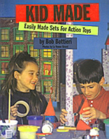 Kid Made: Easily Made Sets for Action Toys 0195408985 Book Cover