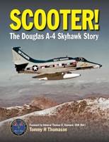 Scooter!: The Douglas A-4 Skyhawk Story 1910809268 Book Cover
