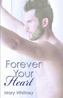 Forever Your Heart 1623421276 Book Cover