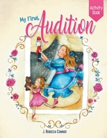 My First Audition: activity book 1951332067 Book Cover