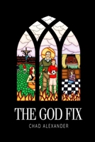 The God Fix: A coming-of-age novella 915311244X Book Cover