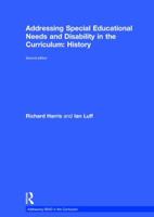 Addressing Special Educational Needs and Disability in the Curriculum: History 1138683485 Book Cover