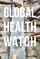 Global Health Watch 6: In the Shadow of the Pandemic 1913441261 Book Cover