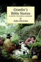 Granfer's Bible Stories 0951287281 Book Cover