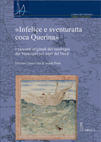 Infelice E Sventuratta Coca Querina: I Racconti Originali del Naufragio Dei Veneziani Nei Mari del Nord 8833130991 Book Cover