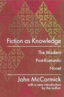 Fiction as knowledge: The modern post-romantic novel 0765804808 Book Cover
