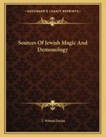 Sources Of Jewish Magic And Demonology 1163016438 Book Cover