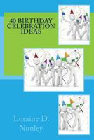 40 Birthday Celebration Ideas 1482513676 Book Cover