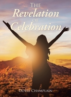 The Revelation of Celebration B0BYB71MYY Book Cover