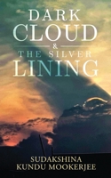 Dark Cloud and the Silver Lining 1649518374 Book Cover