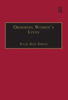 Ordering Women's Lives: Penitentials and Nunnery Rules in the Early Medieval West 1859282385 Book Cover