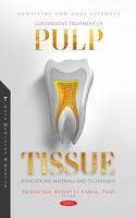 Conservative Treatment of Pulp Tissue: Indications, Materials and Techniques 1685079873 Book Cover