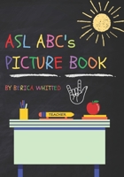 ASL ABC'S PICTURE BOOK B0C12GRJJM Book Cover