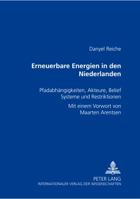 Erneuerbare Energien in Den Niederlanden: Pfadabhaengigkeiten, Akteure, Belief Systeme Und Restriktionen 3631399111 Book Cover
