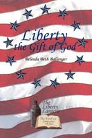 Liberty the Gift of God 1732678553 Book Cover