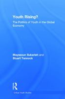 Youth Rising?: The Politics of Youth in the Global Economy 0415711258 Book Cover