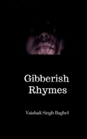 Gibberish Rhymes B0FHHSCNMJ Book Cover