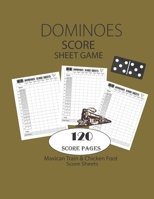 Domioes Score Sheets Game: Mexican Train Score Sheets Notebook | Dominoes Score Cards | Chicken Foot Score Pad | 8.5" x 11" - 120 Pages 1695222504 Book Cover