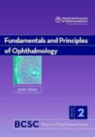 2011-2012 Basic and Clinical Science Course, Section 2: Fundamentals and Principles of Ophthalmology 161525109X Book Cover