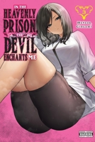 In the Heavenly Prison, the Devil Enchants Me, Vol. 3 B0FR42TYTY Book Cover