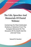 Life, Speeches, and Memorials of Daniel Webster 1240007051 Book Cover