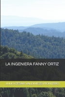 La Ingeniera Fanny Ortiz B09SNMYBXZ Book Cover