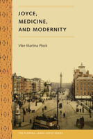 Joyce, Medicine, and Modernity 0813042267 Book Cover