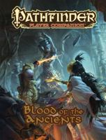 Pathfinder Player Companion: Blood of the Ancients 1640780386 Book Cover