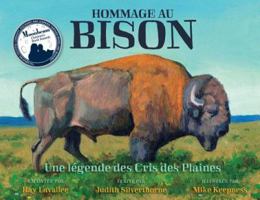 Hommage au bison: Une légende des Cris des plaines 2924237149 Book Cover