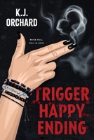 Trigger Happy Ending 1763806235 Book Cover